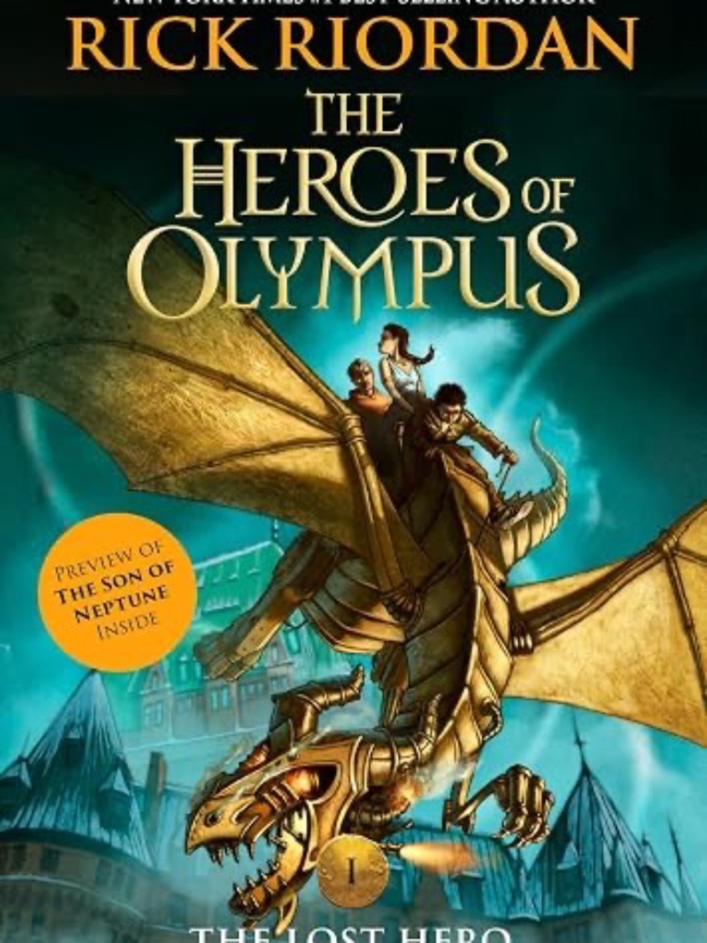 The Heroes of Olympus: The Lost Hero by Rick Riordan